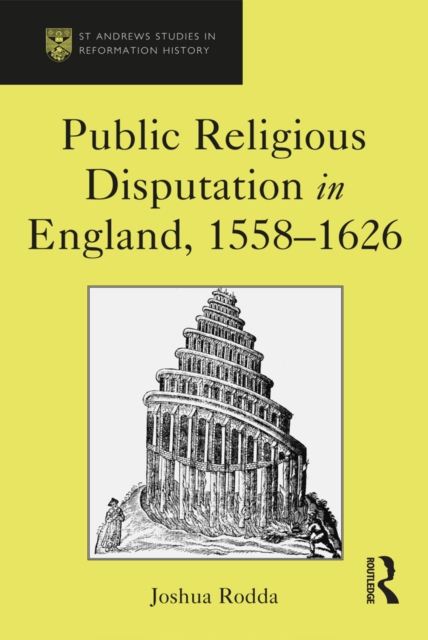 Public Religious Disputation in England, 1558-1626, EPUB eBook