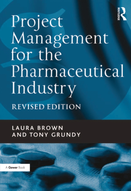 Project Management for the Pharmaceutical Industry, EPUB eBook