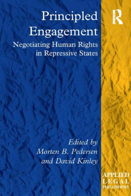 Principled Engagement : Negotiating Human Rights in Repressive States, EPUB eBook