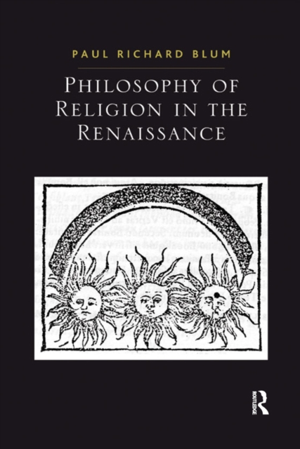 Philosophy of Religion in the Renaissance, PDF eBook