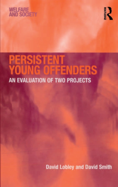Persistent Young Offenders : An Evaluation of Two Projects, EPUB eBook