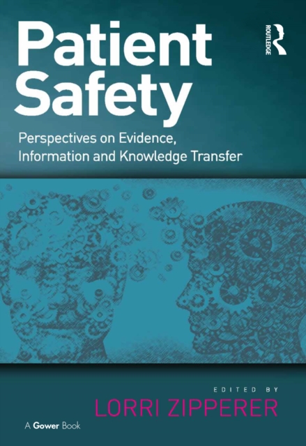Patient Safety : Perspectives on Evidence, Information and Knowledge Transfer, EPUB eBook