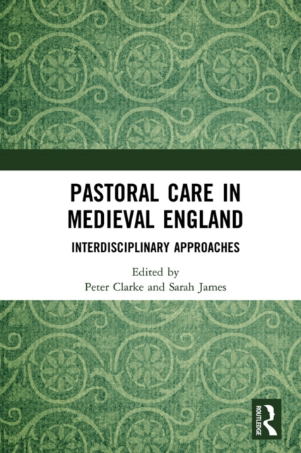 Pastoral Care in Medieval England : Interdisciplinary Approaches, EPUB eBook
