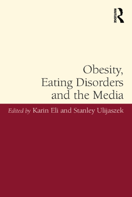 Obesity, Eating Disorders and the Media, EPUB eBook