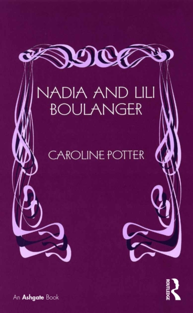 Nadia and Lili Boulanger, PDF eBook