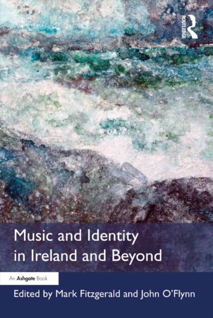 Music and Identity in Ireland and Beyond, EPUB eBook
