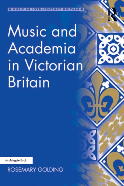 Music and Academia in Victorian Britain, PDF eBook