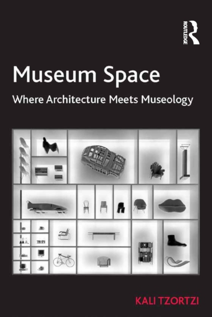 Museum Space : Where Architecture Meets Museology, EPUB eBook