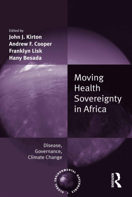 Moving Health Sovereignty in Africa : Disease, Governance, Climate Change, EPUB eBook