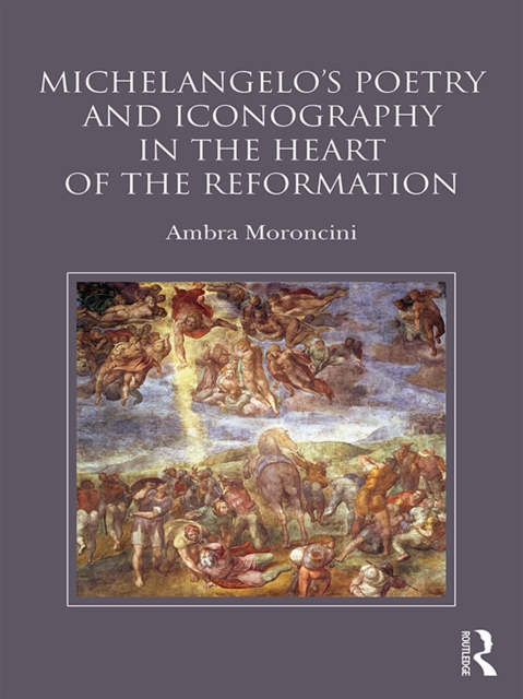 Michelangelo's Poetry and Iconography in the Heart of the Reformation, EPUB eBook
