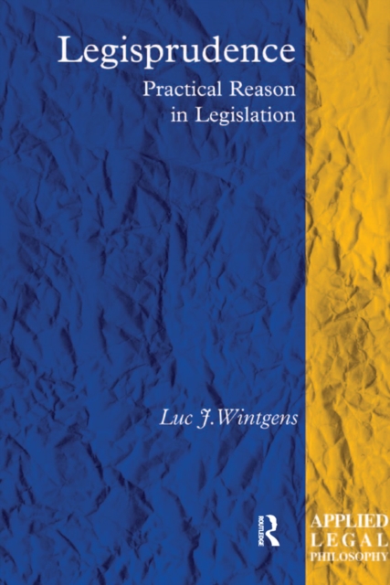 Legisprudence : Practical Reason in Legislation, EPUB eBook
