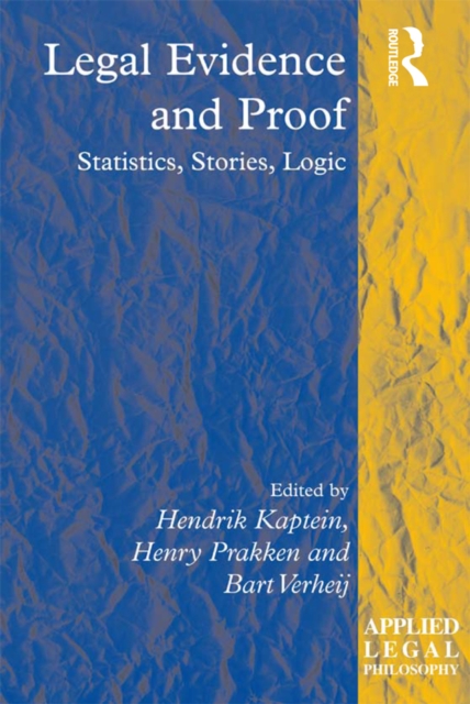 Legal Evidence and Proof : Statistics, Stories, Logic, EPUB eBook