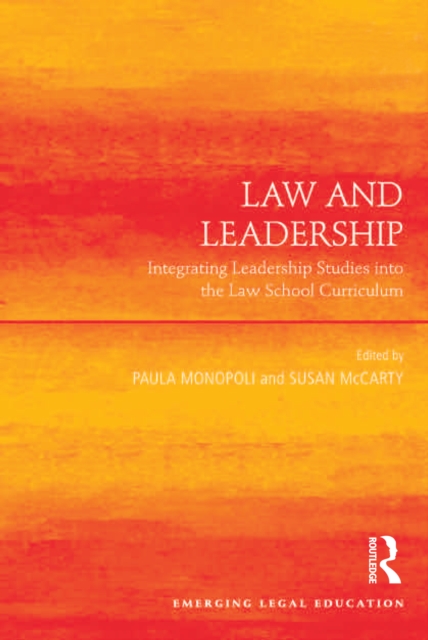 Law and Leadership : Integrating Leadership Studies into the Law School Curriculum, EPUB eBook