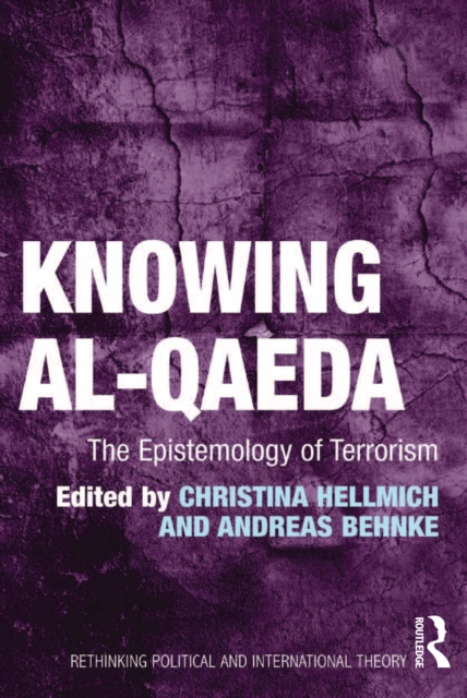 Knowing al-Qaeda : The Epistemology of Terrorism, PDF eBook