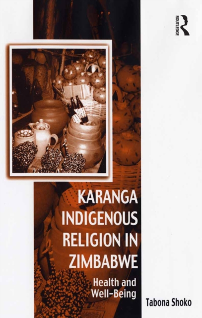 Karanga Indigenous Religion in Zimbabwe : Health and Well-Being, EPUB eBook