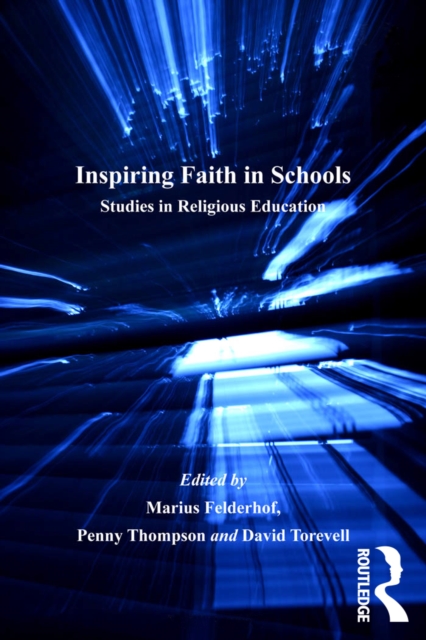 Inspiring Faith in Schools : Studies in Religious Education, EPUB eBook
