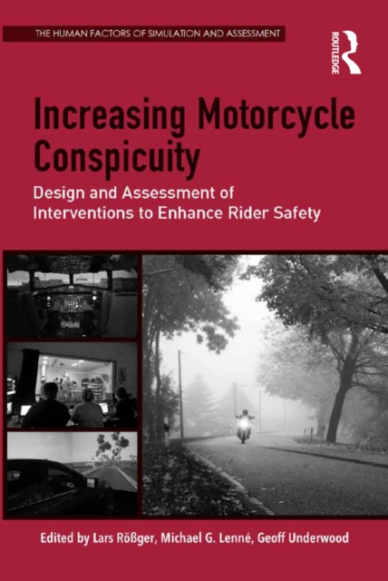 Increasing Motorcycle Conspicuity : Design and Assessment of Interventions to Enhance Rider Safety, PDF eBook