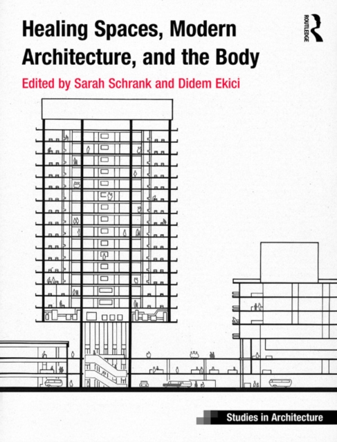 Healing Spaces, Modern Architecture, and the Body, EPUB eBook