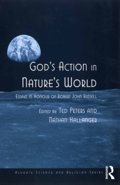 God's Action in Nature's World : Essays in Honour of Robert John Russell, PDF eBook