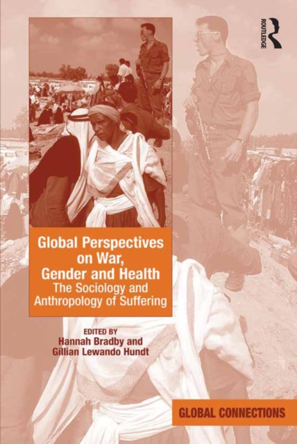 Global Perspectives on War, Gender and Health : The Sociology and Anthropology of Suffering, EPUB eBook