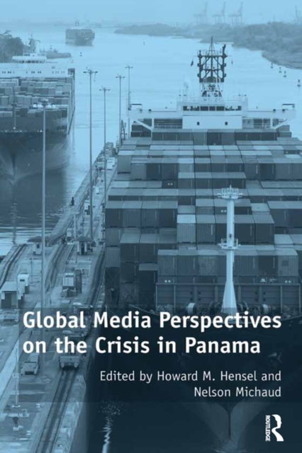 Global Media Perspectives on the Crisis in Panama, EPUB eBook