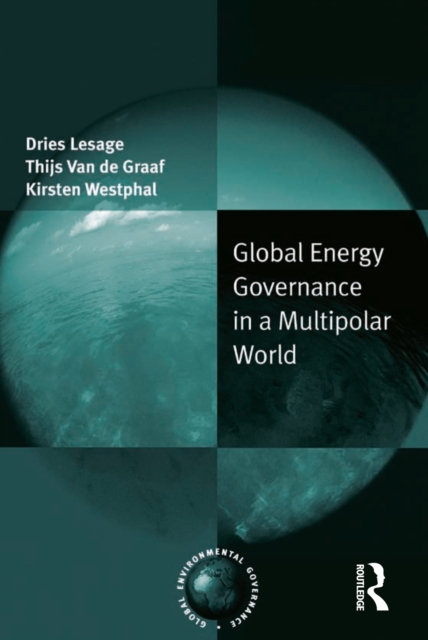 Global Energy Governance in a Multipolar World, PDF eBook