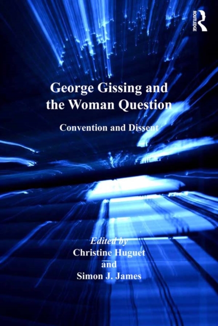 George Gissing and the Woman Question : Convention and Dissent, EPUB eBook