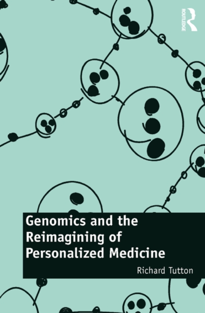 Genomics and the Reimagining of Personalized Medicine, EPUB eBook