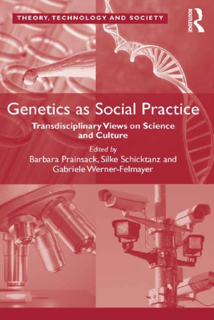 Genetics as Social Practice : Transdisciplinary Views on Science and Culture, EPUB eBook