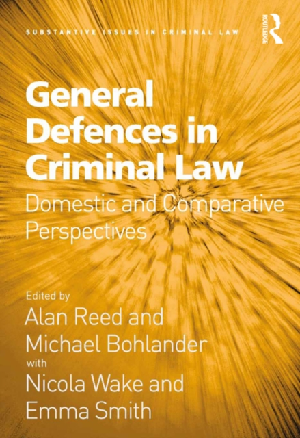 General Defences in Criminal Law : Domestic and Comparative Perspectives, EPUB eBook