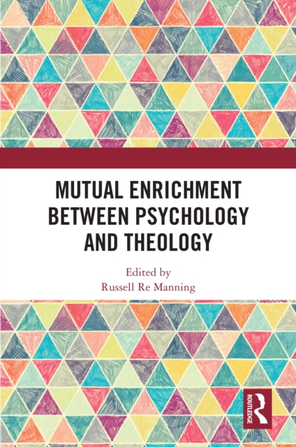 Mutual Enrichment between Psychology and Theology, PDF eBook
