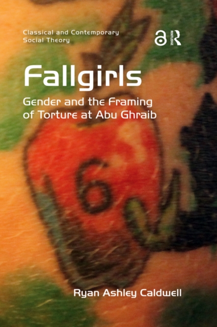 Fallgirls : Gender and the Framing of Torture at Abu Ghraib, PDF eBook