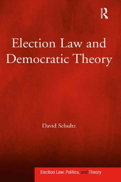 Election Law and Democratic Theory, EPUB eBook