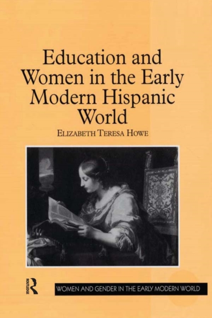 Education and Women in the Early Modern Hispanic World, PDF eBook