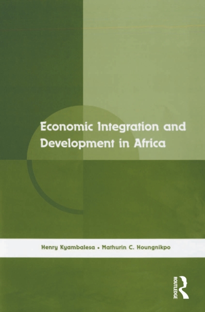 Economic Integration and Development in Africa, EPUB eBook