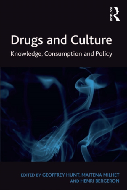 Drugs and Culture : Knowledge, Consumption and Policy, PDF eBook