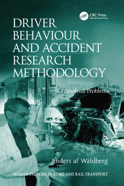 Driver Behaviour and Accident Research Methodology : Unresolved Problems, EPUB eBook
