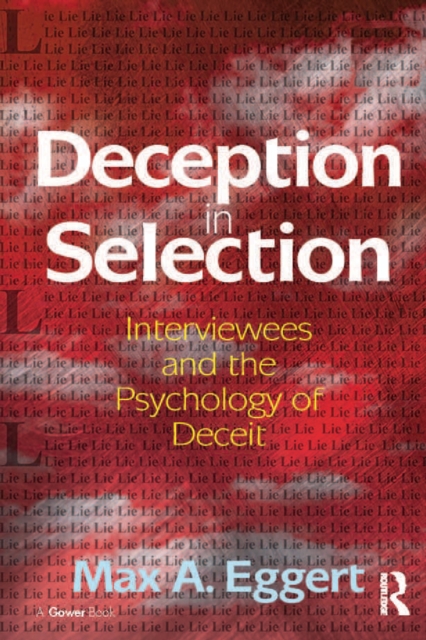 Deception in Selection : Interviewees and the Psychology of Deceit, PDF eBook
