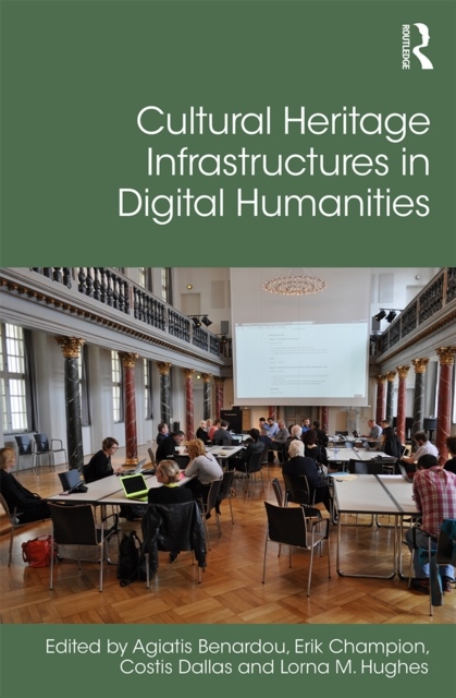 Cultural Heritage Infrastructures in Digital Humanities, EPUB eBook