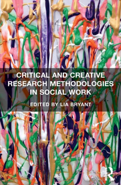 Critical and Creative Research Methodologies in Social Work, EPUB eBook