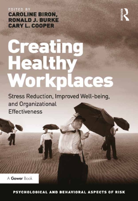 Creating Healthy Workplaces : Stress Reduction, Improved Well-being, and Organizational Effectiveness, EPUB eBook