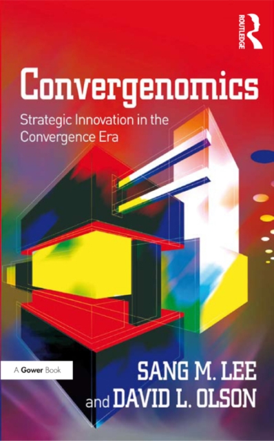 Convergenomics : Strategic Innovation in the Convergence Era, PDF eBook