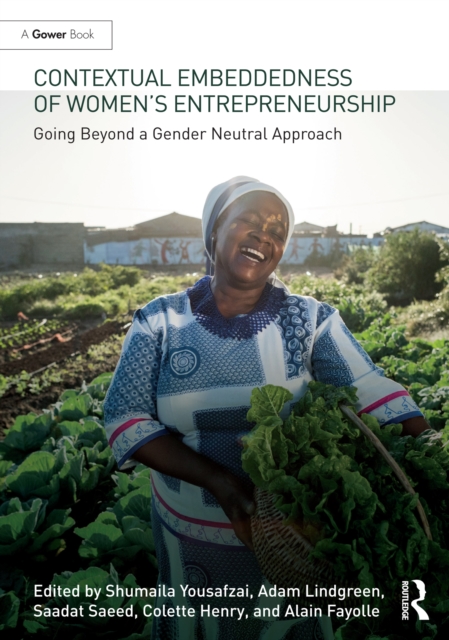Contextual Embeddedness of Women's Entrepreneurship : Going Beyond a Gender Neutral Approach, EPUB eBook