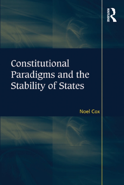 Constitutional Paradigms and the Stability of States, PDF eBook