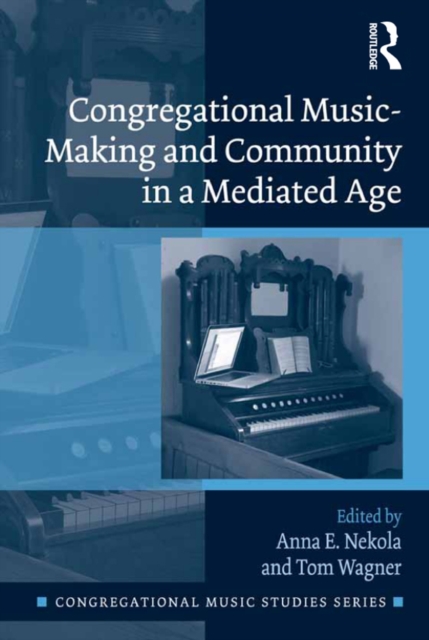 Congregational Music-Making and Community in a Mediated Age, PDF eBook