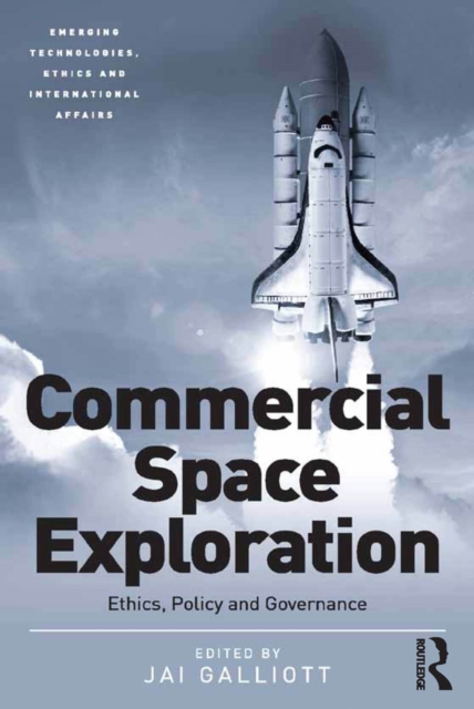 Commercial Space Exploration : Ethics, Policy and Governance, EPUB eBook