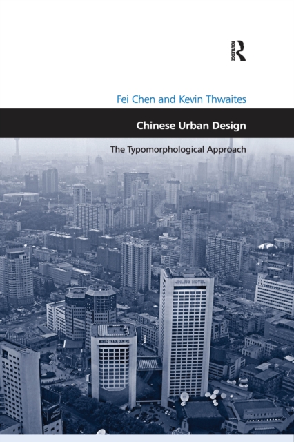 Chinese Urban Design : The Typomorphological Approach, PDF eBook