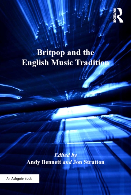 Britpop and the English Music Tradition, EPUB eBook
