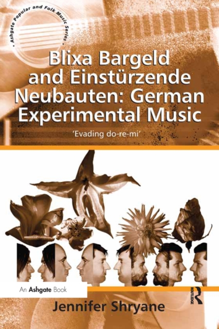 Blixa Bargeld and Einsturzende Neubauten: German Experimental Music : 'Evading do-re-mi', PDF eBook