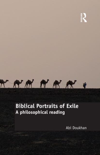 Biblical Portraits of Exile : A philosophical reading, PDF eBook
